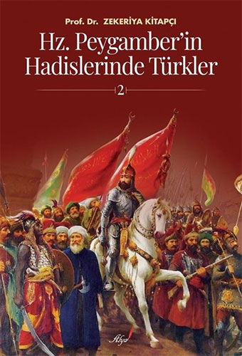 Hz. Peygamber'in Hadislerinde Türkler - 2