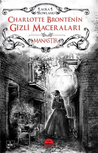 Charlotte Brontenin Gizli Maceraları: Manastır