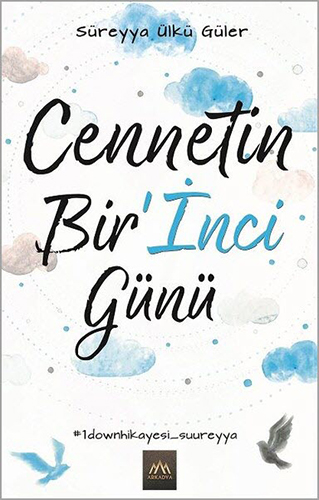 Cennetin Bir’İnci Günü