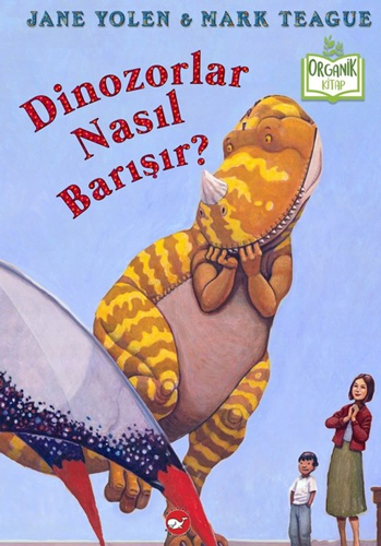 Dinozorlar Nasıl Barışır? (Ciltli)