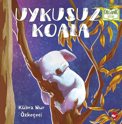 Uykusuz Koala (Ciltli)