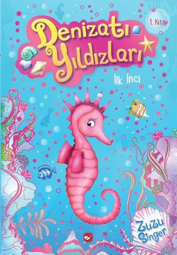 Denizatı Yıldızları 1 - İlk İnci (Ciltli)