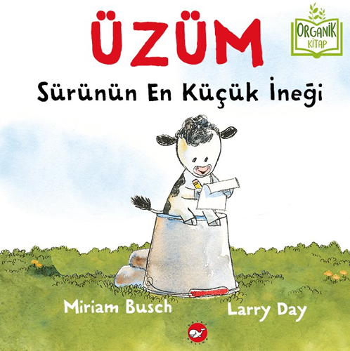 Üzüm - Sürünün En Küçük İneği (Ciltli)