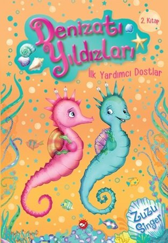 Denizatı Yıldızları 2 – İlk Yardımcı Dostlar (Ciltli)