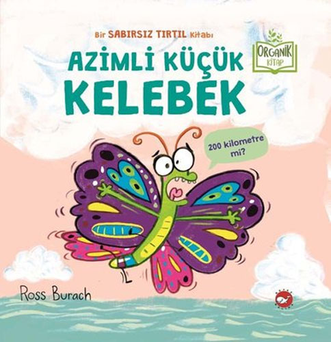 Azimli Küçük Kelebek (Ciltli)