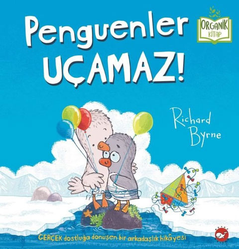 Penguenler Uçamaz! (Ciltli)