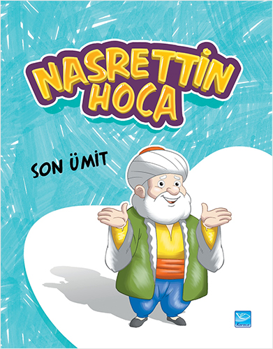 Nasrettin Hoca - Son Ümit