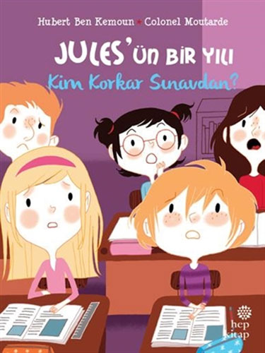 Jules’ün Bir Yılı - Kim Korkar Sınavdan? 