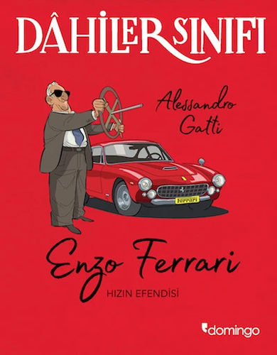 Dahiler Sınıfı - Enzo Ferrari Hızın Efendisi