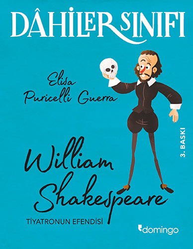 Dahiler Sınıfı: William Shakespeare - Tiyatronun Efendisi