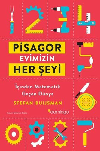 Pisagor Evimizin Her Şeyi - İçinden Geçen Matematik Dünya