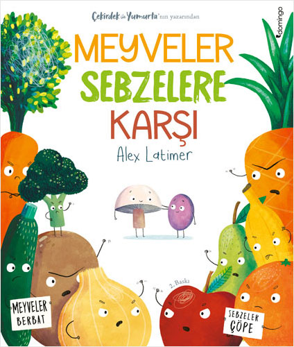 Meyveler Sebzelere Karşı