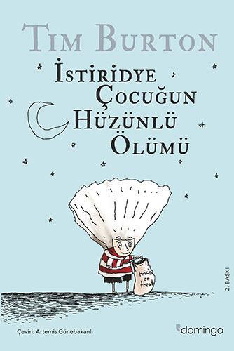  İstiridye Çocuğun Hüzünlü Ölümü ve Diğer Öyküler