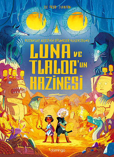 Luna ve Tlaloc’un Hazinesi