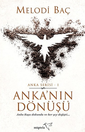 Anka’nın Dönüşü - Anka Serisi 1