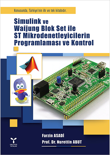  Simulink ve Waijung Blok Set ile ST Mikrodenetleyicilerin Programlaması ve Kontrol