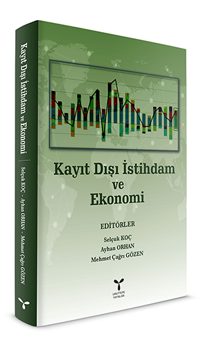 Kayıt Dışı İstihdam ve Ekonomi