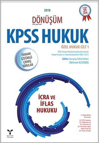 2018 Dönüşüm KPSS İcra ve İflas Hukuku Tamamı Çözümlü Çıkmış Sorular