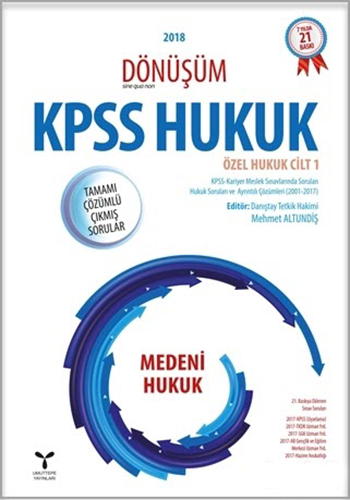 2018 Dönüşüm KPSS Medeni Hukuk Tamamı Çözümlü Çıkmış Sorular