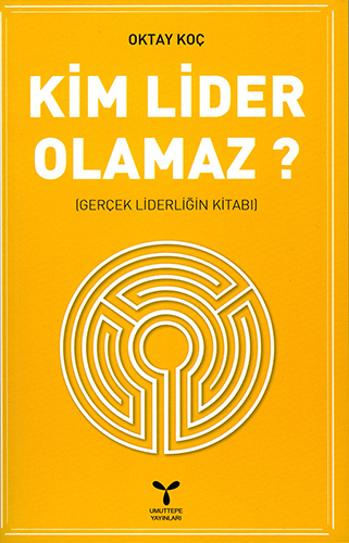 Kim Lider Olamaz?