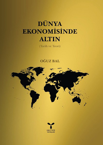 Dünya Ekonomisinde Altın