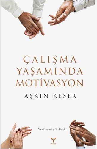 Çalışma Yaşamında Motivasyon