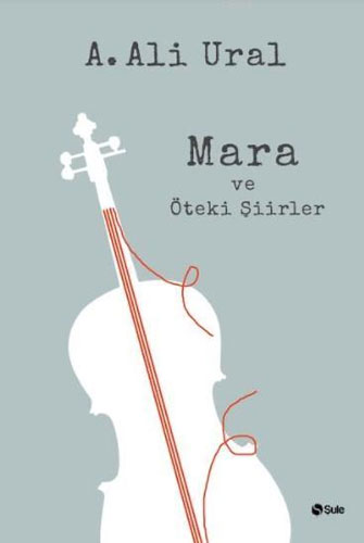 Mara ve Öteki Şiirler (Ciltli)