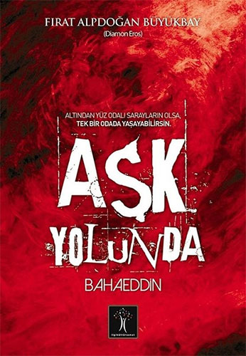 Aşk Yolunda Bahaeddin