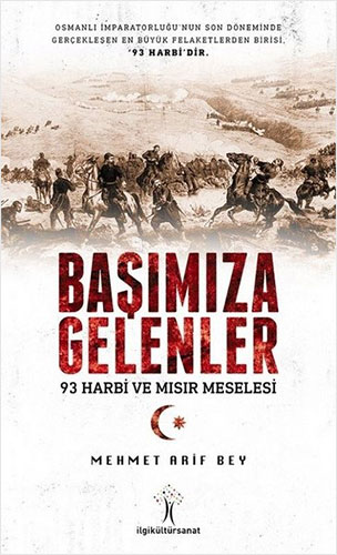 Başımıza Gelenler - 93 Harbi ve Mısır Meselesi