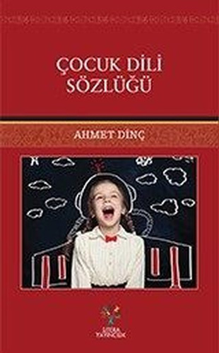 Çocuk Dili Sözlüğü