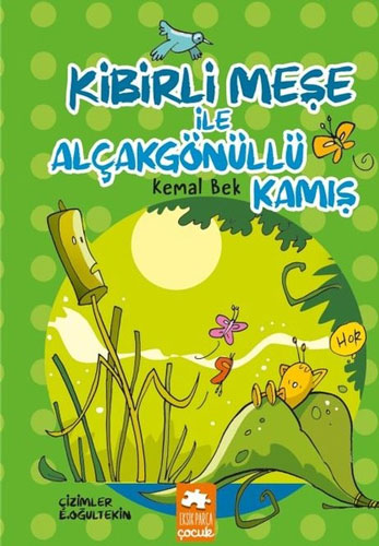 Kibirli Meşe İle Alçakgönüllü Kamış