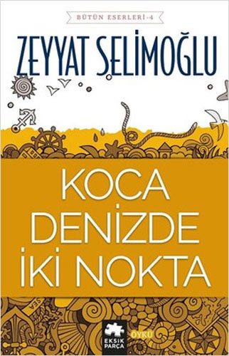 Koca Denizde İki Nokta