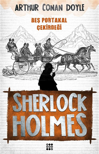 Sherlock Holmes - Beş Portakal Çekirdeği