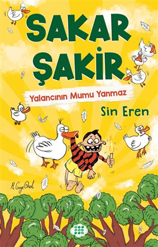 Sakar Şakir 4 - Yalancının Mumu Yanmaz