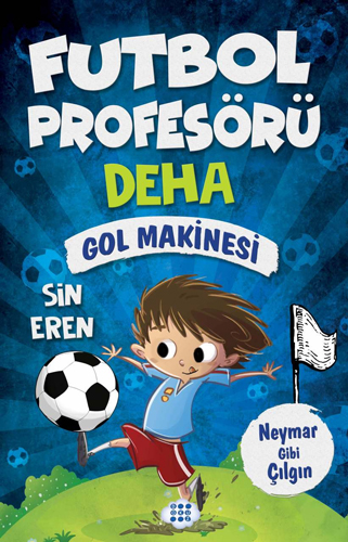 Futbol Profesörü Deha 2 - Gol Makinesi