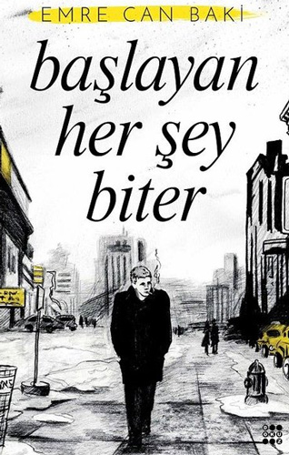 Başlayan Her Şey Biter