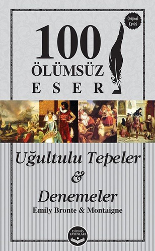 Uğultulu Tepeler ve Denemeler 