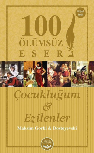 Çocukluğum ve Ezilenler - 100 Ölümsüz Eser