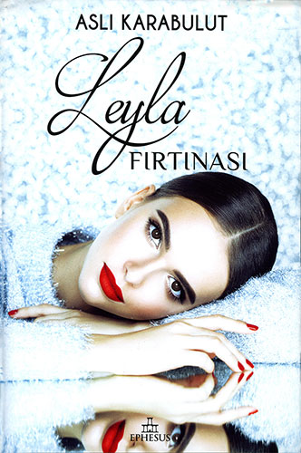 Leyla Fırtınası (Ciltli)