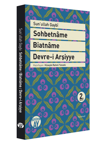 Sohbetname, Biatname, Devre-i Arşiyye