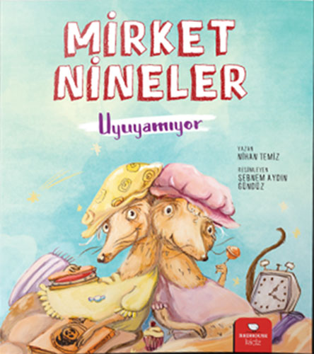 Mirket Nineler Uyuyamıyor