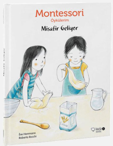 Montessori Öykülerim - Misafir Geliyor