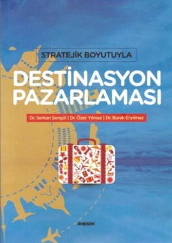 Stratejik Boyutuyla Destinasyon Pazarlaması