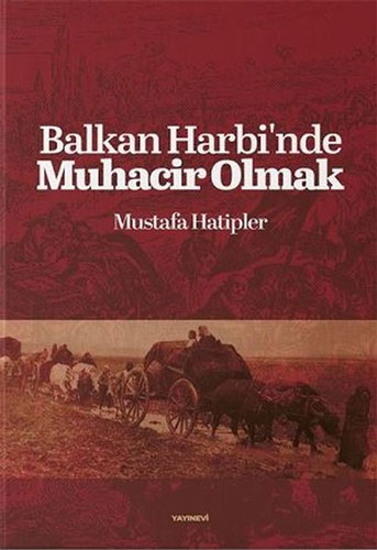 Balkan Harbi'nde Muhacir Olmak