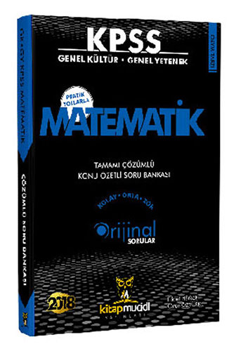 2018 KPSS Matematik Tamamı Çözümlü Konu Özetli Soru Bankası