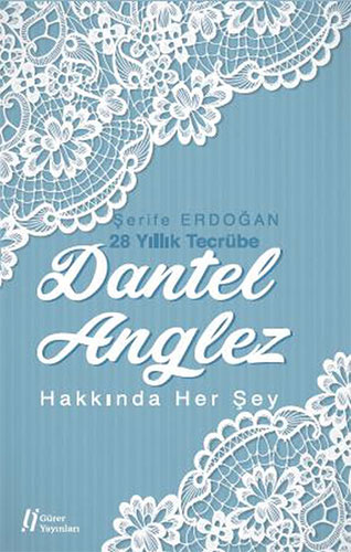 Dantel Anglez Hakkında Her Şey