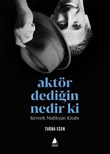 Aktör Dediğin Nedir Ki?