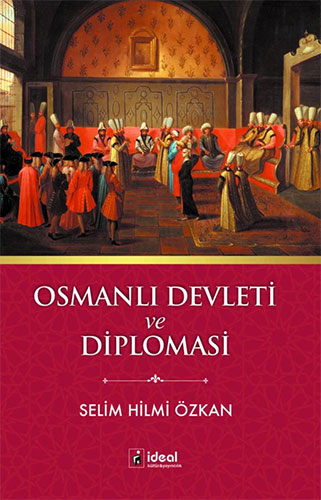 Osmanlı Devleti ve Diplomasi