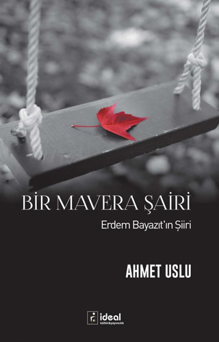 Bir Mavera Şairi - Erdem Bayazıt'ın Şiiri