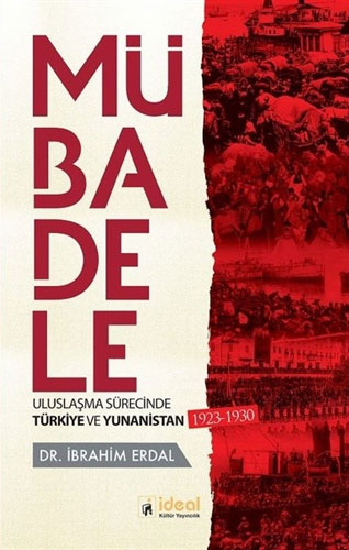 Mübadele - Uluslaşma Sürecinde Türkiye ve Yunanistan